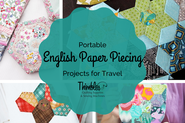 Portable English Paper Piecing Travel Projects – Thimbles Quilts